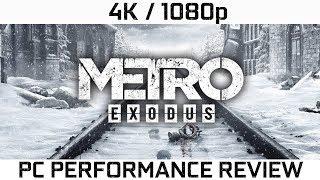 Metro Exodus - GTX 1060 Performance Review [4K/1080p]