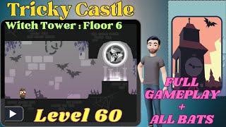 Tricky Castle Witch Tower Level 60 [All Bats]