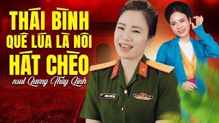 [HÁT CHÈO NGỌT LỪ] THÁI BÌNH QUÊ LÚA LÀ NÔI HÁT CHÈO- Người Thái Bình hát chèo về Thái Bình HAY QUÁ!