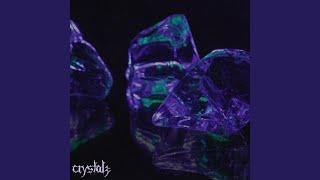 Crystals