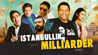 Istanbullik milliarder (o'zbek film) | Истанбуллик миллиардер (узбекфильм)