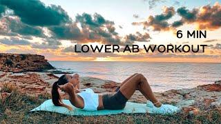 6 MIN LOWER AB WORKOUT