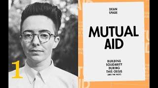 Mutual Aid: Building Solidarity During this Crisis (And the Next), Part 1