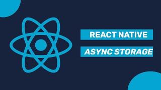 HOW TO USE ASYNC STORAGE REACT NATIVE