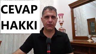 ELEŞTİRİLERE KARŞI CEVAP HAKKIM