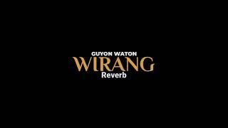 WIRANG-GUYON WATON (REVERB) Viral Tiktok