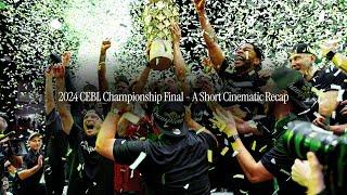 2024 CEBL Championship Final - A Short Cinematic Recap