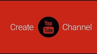 How to create youtube channel?