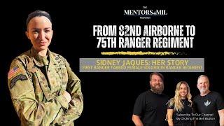 Sidney Jaques, Her Story: First Female Tabbed Ranger in 75th Ranger Regiment