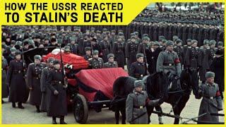 How Did The Soviet Union React To Joseph Stalin's Death?