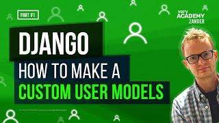 Learn Django - Build a Custom User Model with Extended Fields