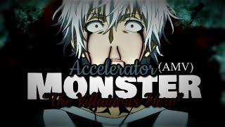 [Toaru] Accelerator "The Villianous Hero" || Monster (AMV) {CC}