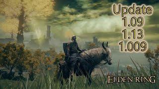 Elden Ring ● Update 1.13 aka 1.09 aka 1.009