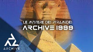 LE MYSTERE DES PYRAMIDES - ARCHIVE DOC 1999