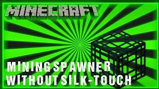 You Can Mine Monster Spawners Without Silk-Touch? What!!!!