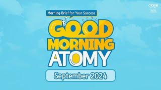 Good Morning Atomy UK | September 2024