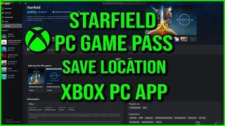 Starfield Xbox Game Pass Save Location | PC Gamepass app | Tutorial  Xbox PC Windows 10/11