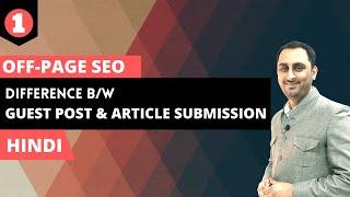 What is Guest Blogging 2021? How To SUBMIT a GUEST POST in SEO For Quality Backlink? [Hindi] Part 1