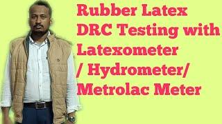 Testing of Rubber Latex DRC within 5 minutes