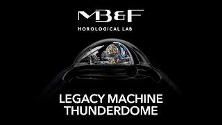 MB&F Legacy Machine Thunderdome Watch - Official Video