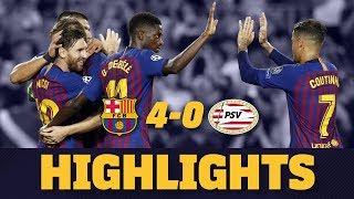 BARÇA 4 - 0 PSV | Match highlights