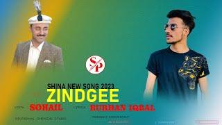 zindgee by Sohail  | shina new song 2023 | Burhan iqbal | shinapoint