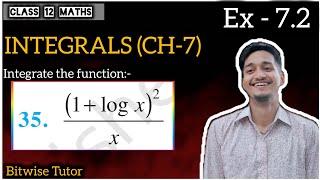 Q35 | Integrate (1 + logx)²/x | Integrate 1 + log x square by x