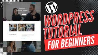 WordPress Tutorial For Beginners 2025  - (Step-by-Step Tutorial!)