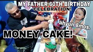 MONEY CAKE FOR MY FATHER 60TH BIRTHDAY AND AHYUN 8MONTH OLD | SObRANG busy! | kor-fil family