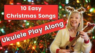 10 Easy Christmas Songs  - Ukulele Play Along