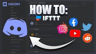 Social Media's to Discord Automation | Twitter, Instagram, Reddit, Youtube, + Facebook | IFTTT