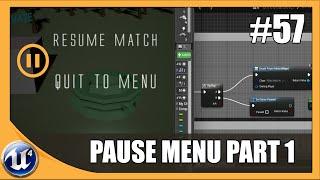 Creating A Pause Menu - #57 Unreal Engine 4 Beginner Tutorial Series