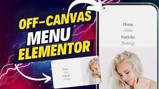 How to create a mobile responsive off-canvas menu in Elementor Pro with easy steps