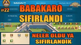 BABAKARO SIFIRLANDI- NELER OLDU  NELERRRR? NIYE SIFIRLANDIK? #22 -RISE OF KINGDOMS