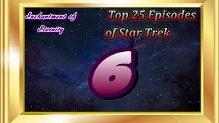 Announcement: Top 25 Episodes of Star Trek 6