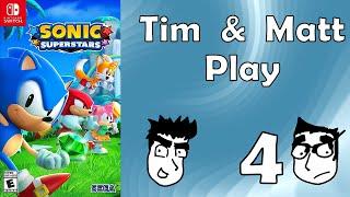 Tim & Matt Play Sonic Superstars: Part 4