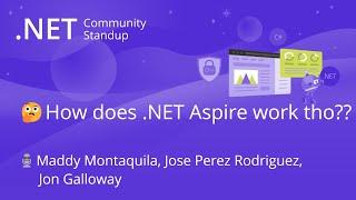 ASP.NET Community Standup - How does .NET Aspire work tho??