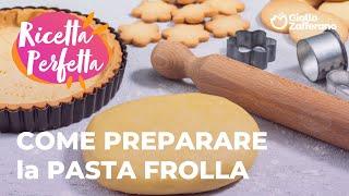 PASTA FROLLA: la RICETTA PERFETTA di GIALLOZAFFERANO