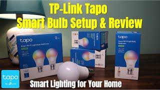 TP Link Tapo Smart Bulb Setup & Review | Smart Lighting for Your Home