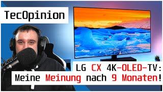 LG CX 65" OLED-TV mit Dolby Vision IQ - Meinung nach 9 Monaten! | TecOpinion | deutsch | 4K60p