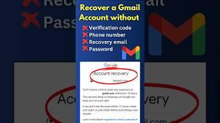 Recover Gmail Account without Phone Number and Recovery E-mail