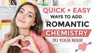 7 Easy Ways to Give Your Characters INSTANT CHEMISTRY 