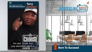 Terry Bontemps - Success in 3 Minutes or Less