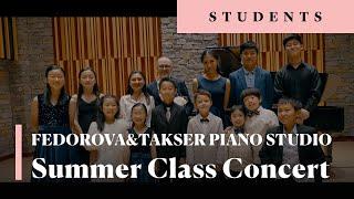 Summer Piano Students Concert. From RCM Grade 1 to ARCT (F&T Piano Studio)