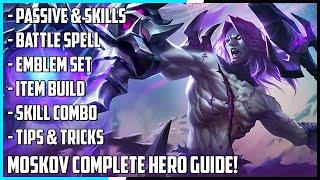 Moskov Complete Hero Guide! Best Build, Skill Combo, Tips & Tricks | Mobile Legends