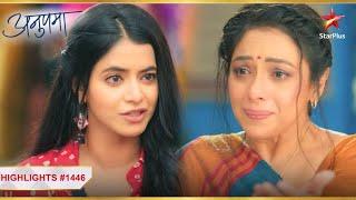 Rahi ने रखी Anupama के सामने शर्त! | Ep.1446 | Highlights | Anupama | Mon-Sun | 10PM