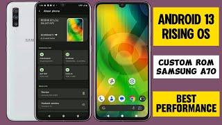 Custom Rom samsung a70 Rom rising OS android13