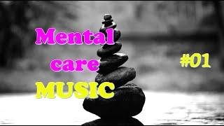 Relax Music, Mental Care, Restore Your Mind #1 #music #musicforlife #mentalcare #relaxingmusic