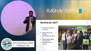 Raghav Gupta - DevOpsDays Raleigh 2023