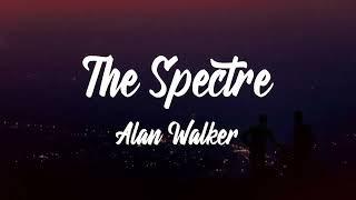 Alan Walker - The Spectre (Lyrics)